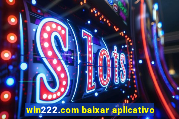 win222.com baixar aplicativo